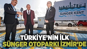 Türkiye’nin ilk sünger otoparkı İzmir’de