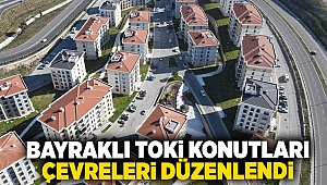 Bayraklı Toki Konutları çevreleri düzenlendi