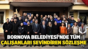 Bornova Belediyesi’nde tüm çalışanları sevindiren sözleşme