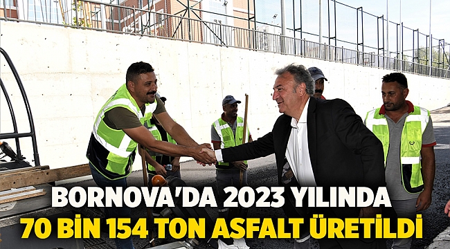 Bornova'da 2023 yılında 70 bin 154 ton asfalt üretildi