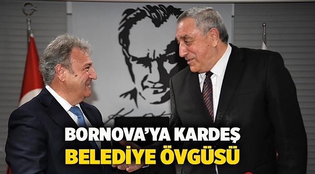 Bornova’ya kardeş belediye övgüsü  