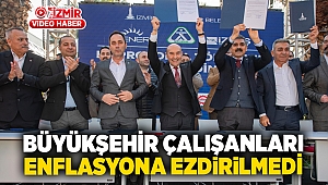 Büyükşehir çalışanları enflasyona ezdirilmedi