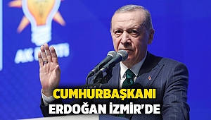 Cumhurbaşkanı Erdoğan İzmir'de