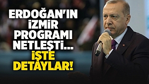 Erdoğan'ın İzmir programı netleşti... İşte detaylar!