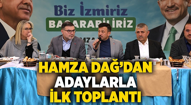 Hamza Dağ, Cumhur İttifakı adaylarıyla bir araya geldi