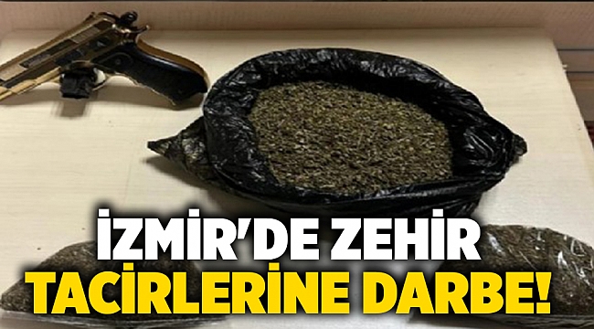 İzmir'de zehir tacirlerine darbe!