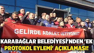 Karabağlar Belediyesi'nden 'ek protokol eylemi' açıklaması!