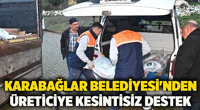 Karabağlar Belediyesi'nden üreticiye kesintisiz destek