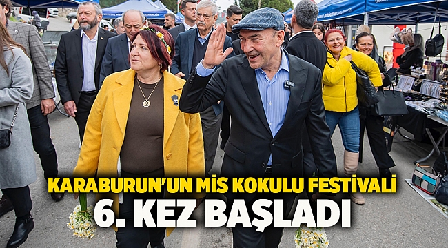 Karaburun'un mis kokulu festivali 6. kez başladı 