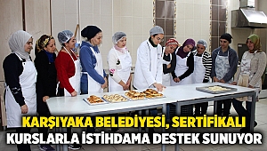 Karşıyaka Belediyesi, sertifikalı kurslarla istihdama destek sunuyor