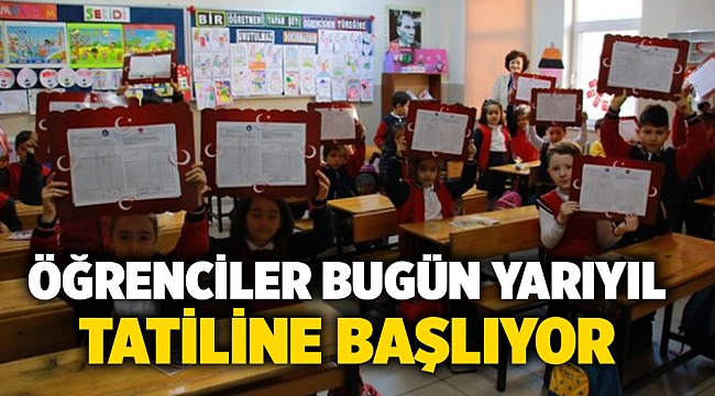 Öğrenciler bugün yarıyıl tatiline başlıyor