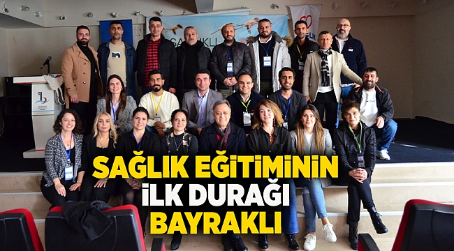 Sağlık eğitiminin ilk durağı Bayraklı