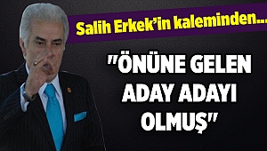 Salih Erkek'in kaleminden...