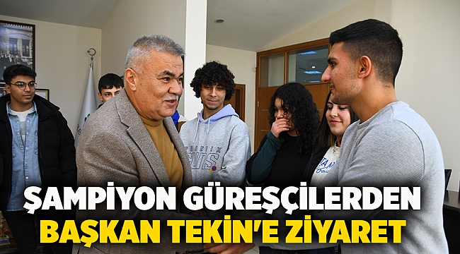 Şampiyon güreşçilerden Başkan Tekin'e ziyaret