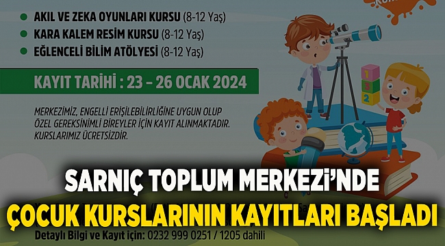 Sarnıç Toplum Merkezi’nde çocuk kurslarının kayıtları başladı