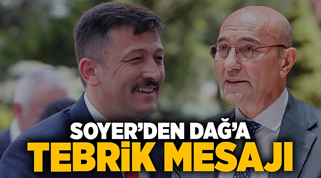 Soyer'den, Dağ'a tebrik mesajı