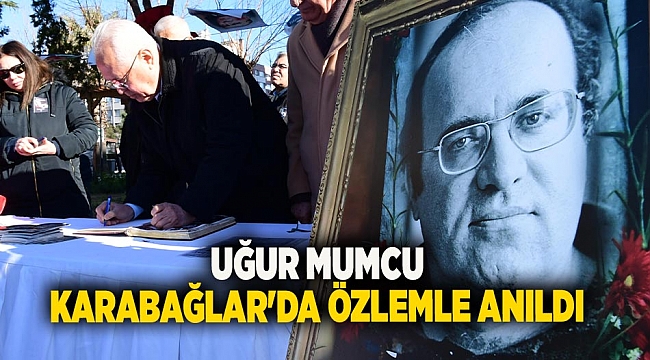 Uğur Mumcu Karabağlar'da özlemle anıldı