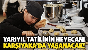 Yarıyıl tatilinin heyecanı Karşıyaka’da yaşanacak!