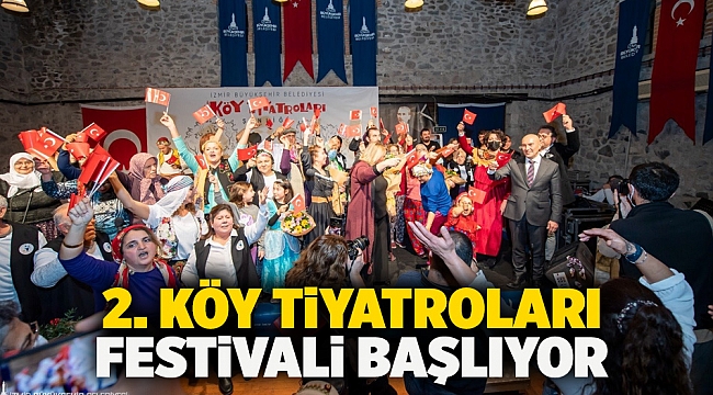 2. Köy Tiyatroları Festivali başlıyor