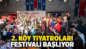 2. Köy Tiyatroları Festivali başlıyor