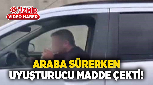 Araba sürerken uyuşturucu madde çekti!