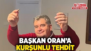 Başkan Oran'a kurşunlu tehdit