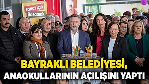 Bayraklı Belediyesi, anaokullarının açılışını yaptı