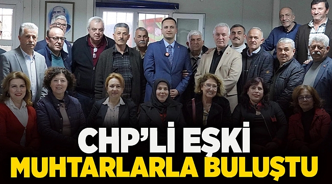 CHP’li Eşki muhtarlarla buluştu