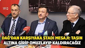 Dağ'dan Karşıyaka Stadı mesajı: taşın altına girip omuzlayıp kaldıracağız