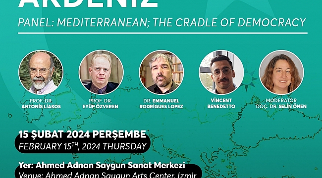 Demokrasinin Beşiği Akdeniz uluslararası panelde konuşulacak