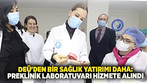 DEÜ'DEN BİR SAĞLIK YATIRIMI DAHA: PREKLİNİK LABORATUVARI HİZMETE ALINDI