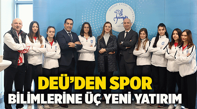 Deü’den Spor Bilimlerine Üç Yeni Yatırım