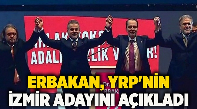 Erbakan, Yrp'nin İzmir Adayını Açıkladı