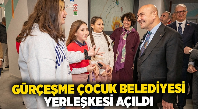 Gürçeşme Çocuk Belediyesi Yerleşkesi açıldı