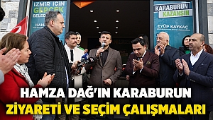 Hamza Dağ'ın Karaburun Ziyareti ve Seçim Çalışmaları