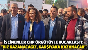 İşçimenler CHP Örgütüyle kucaklaştı: 