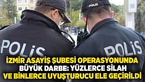 İzmir Asayiş Şubesi Operasyonunda Büyük Darbe: Yüzlerce Silah ve Binlerce Uyuşturucu Ele Geçirildi