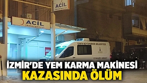 İzmir'de Yem Karma Makinesi Kazasında Ölüm