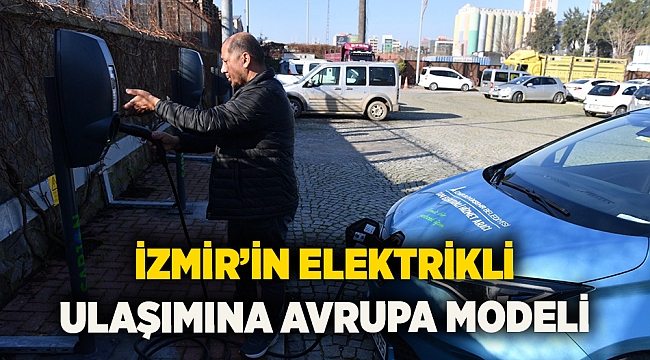 İzmir’in elektrikli ulaşımına Avrupa modeli