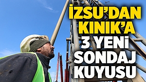 İZSU’dan Kınık’a 3 yeni sondaj kuyusu