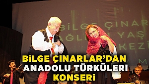 Karşıyakalı Bilge Çınarlar’dan Anadolu Türküleri Konseri