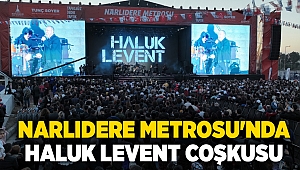 Narlıdere Metrosu'nda Haluk Levent coşkusu