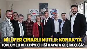 Nilüfer Çınarlı Mutlu: Konak’ta toplumcu belediyeciliği hayata geçireceğiz