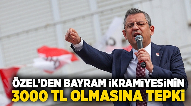 Özel'den bayram ikramiyesinin 3000 TL olmasına tepki