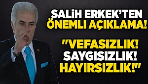 Salih Erkek'ten Önemli Açıklama: 