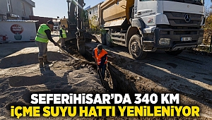 Seferihisar’da 340 km içme suyu hattı yenileniyor