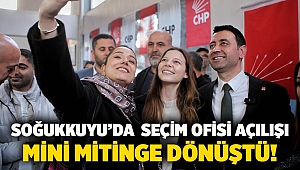 Soğukkuyu’da  seçim ofisi açılışı mini mitinge dönüştü!