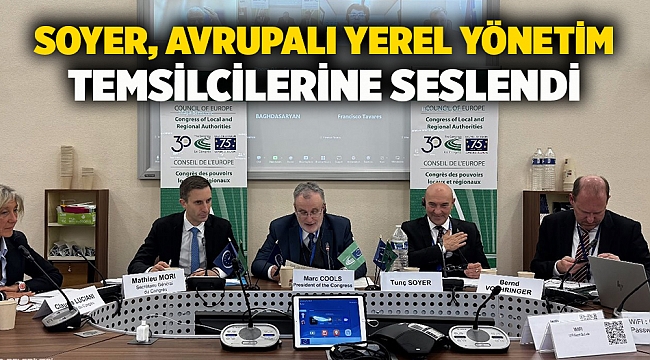 Soyer, Avrupalı yerel yönetim temsilcilerine seslendi