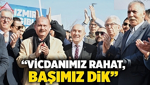 “Vicdanımız rahat, başımız dik”