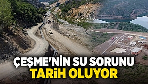 Çeşme'nin su sorunu tarih oluyor